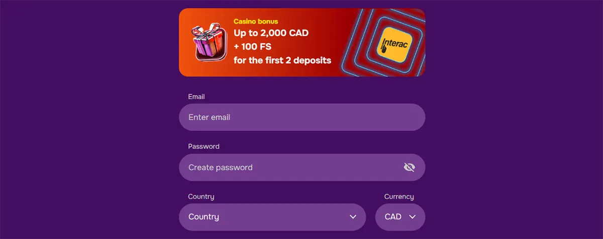 Casino sign-up form on a purple background with email, password, country, and currency fields, topped by a bonus banner offering up to 2,000 CAD and 100 free spins for the first two deposits.